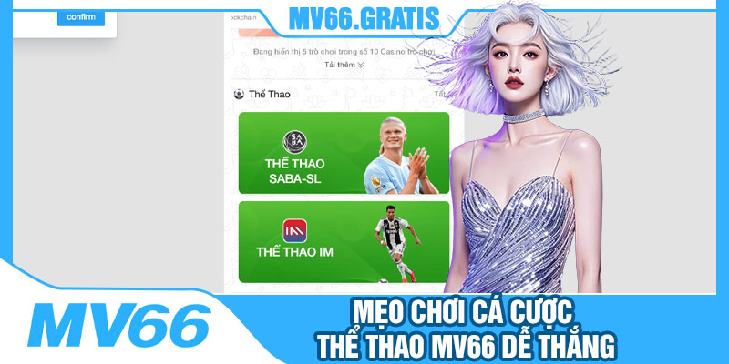 Mẹo Chơi Cá Cược Thể Thao MV66 Dễ Thắng