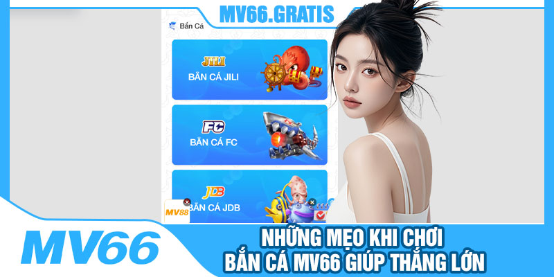 Những Mẹo Khi Chơi Bắn Cá MV66 Giúp Thắng Lớn